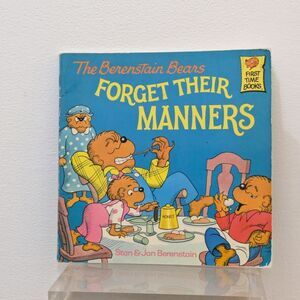 The Berenstain Bears: Forget Their Manners, Paperback Book, Stan & Jan Berenstai